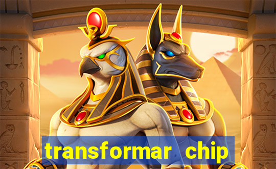 transformar chip tim em esim